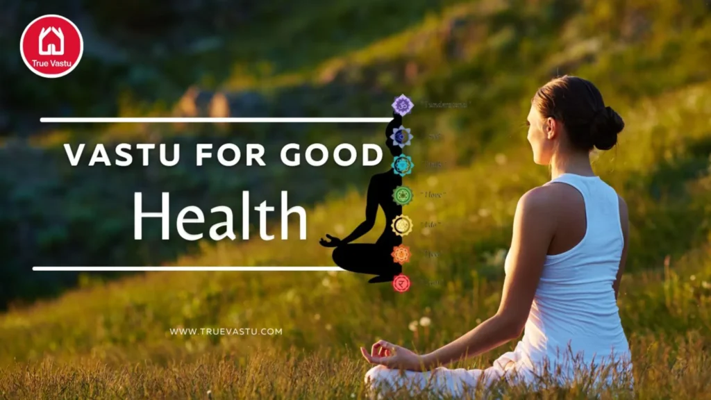 Vastu tips for good health in home