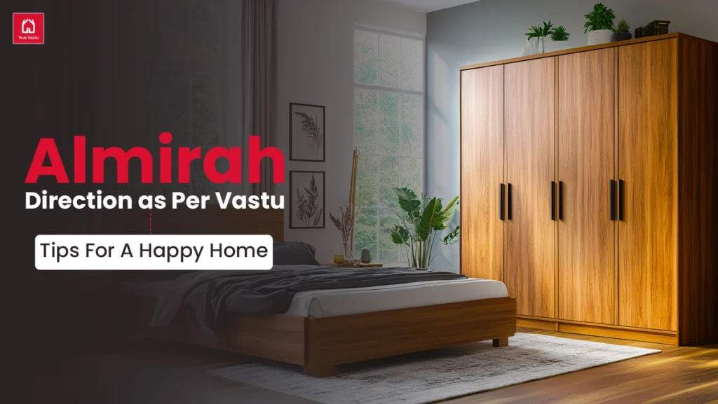 Almirah Direction as Per Vastu
