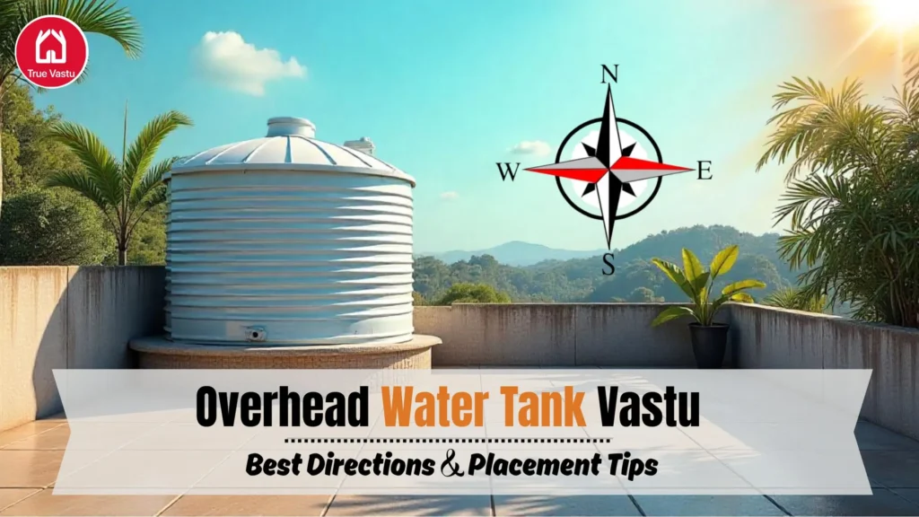 Overhead water tank placed in southwest direction on rooftop as per Vastu Shastra