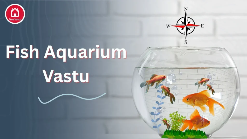 Vastu-friendly fish aquarium setup near entrance