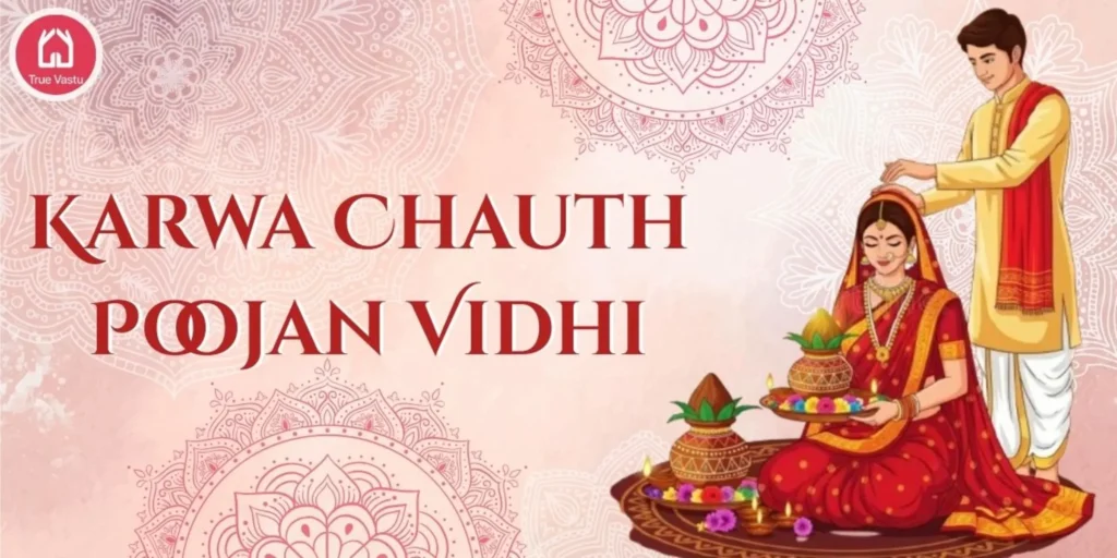 Karwa Chauth Poojan Vidhi with simple rituals and easy steps