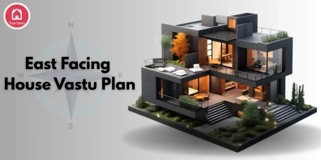 East Facing House Vastu