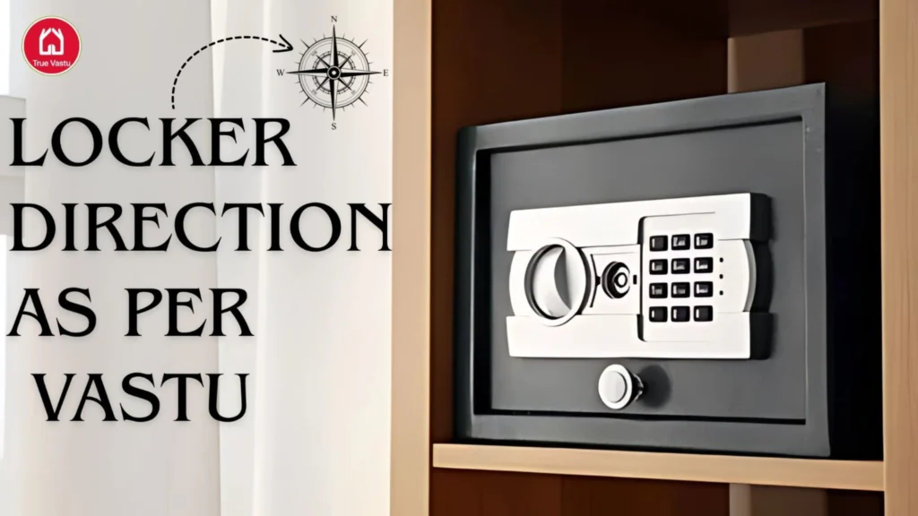 Vastu tips for locker direction facing North