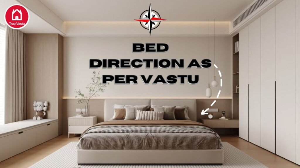 Correct bed direction as per Vastu with bed placed in southwest corner for peaceful sleep and harmony.