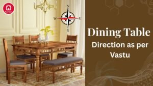 Correct dining table direction as per Vastu for peace and good health – True Vastu