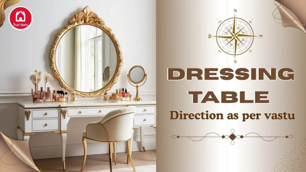 Dressing table direction as per Vastu with mirror setup