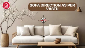 Sofa direction as per Vastu for living room