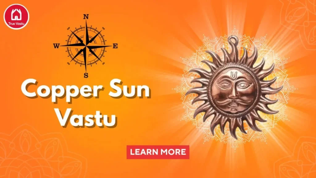 Copper Sun Vastu Tips