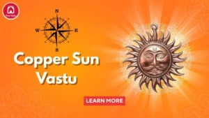 Copper Sun Vastu Tips